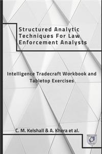 Structured Analytical Techniques for Law Enforcement