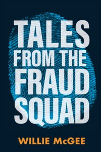 Tales from the Fraud Squad