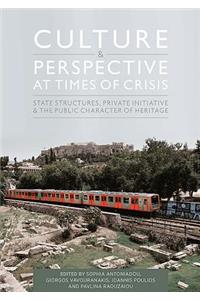 Culture and Perspective at Times of Crisis