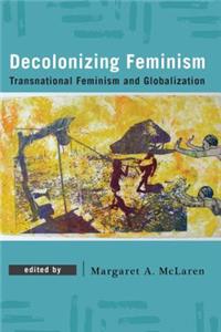 Decolonizing Feminism