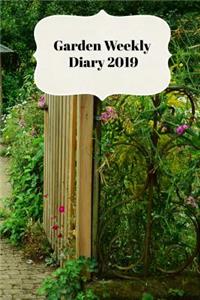 Garden Weekly Diary 2019