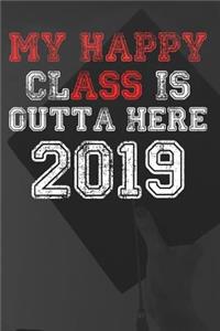 My Happy Class Is Outta Here 2019