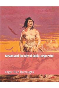 Tarzan and the City of Gold: Large Print