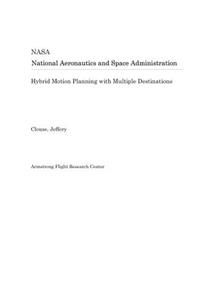 Hybrid Motion Planning with Multiple Destinations