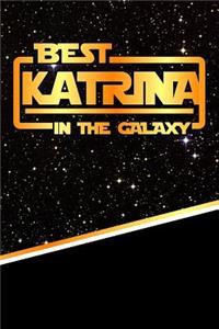 The Best Katrina in the Galaxy