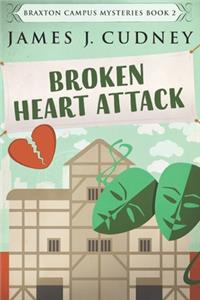 Broken Heart Attack