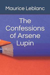 The Confessions of Arsene Lupin