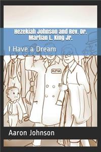 Hezekiah Johnson and Rev. Dr. Martian L. King Jr.