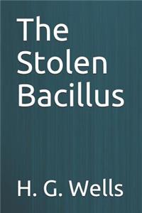 The Stolen Bacillus