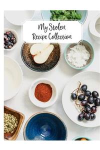 My Stolen Recipe Collection