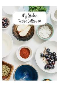 My Stolen Recipe Collection