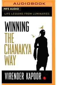 Winning the Chanakya Way