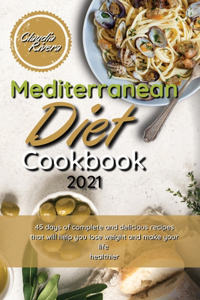 Mediterranean Diet Cookbook 2021