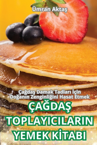 ?aGdaS Toplayicilarin Yemek KItabi