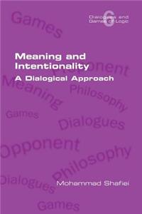 Meaning and Intentionality. A Dialogical Approach