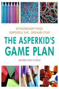 Asperkid's Game Plan