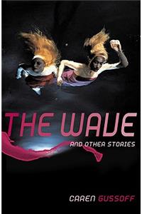 Wave and Other Stories