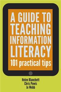 Guide to Teaching Information Literacy