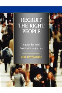 Recruit the Right People