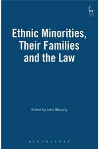 Ethnic Minorities, Their Families and the Law