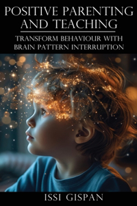 Positive Parenting and Teaching
