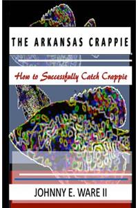 The Arkansas Crappie