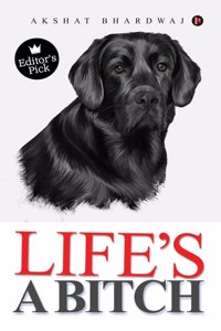Lifeâ€™s a Bitch