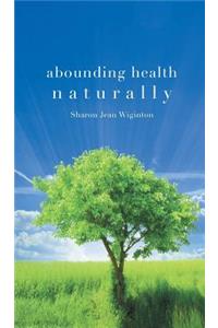 Abounding Health Naturally
