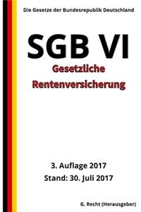 SGB VI - Gesetzliche Rentenversicherung, 3. Auflage 2017