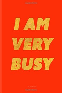 I Am Very Busy Scarlet Red Dot Grid Notebook