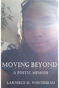 Moving Beyond