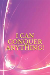 I Can Conquer Anything