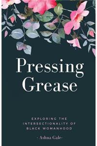 Pressing Grease