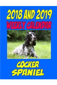 2018 and 2019 Weekly Calendar Cocker Spaniel