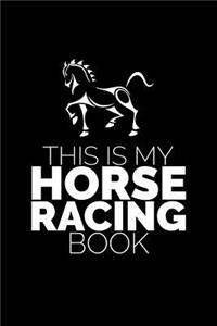 This Is My Horse Racing Book