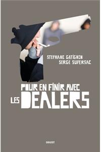 Pour en finir avec les dealers