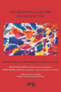 créativité à l'oeuvre en prospective, Entretien avec Jean-Marie Bézard, conseiller de synthèse