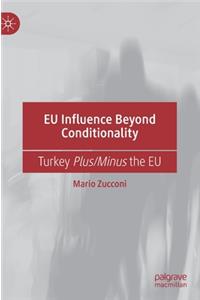 Eu Influence Beyond Conditionality