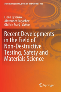 Recent Developments in the Field of Non-Destructive Testing, Safety and Materials Science