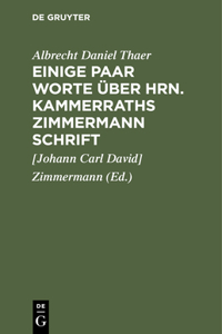 Einige Paar Worte Über Hrn. Kammerraths Zimmermann Schrift