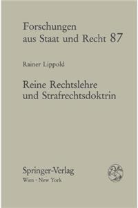 Reine Rechtslehre Und Strafrechtsdoktrin: Zur Theorienstruktur in Der Rechtswissenschaft Am Beispiel Der Allgemeinen Strafrechtslehre