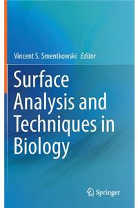 Surface Analysis and Techniques in Biology