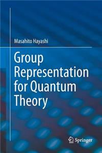 Group Representation for Quantum Theory
