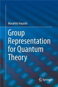 Group Representation for Quantum Theory