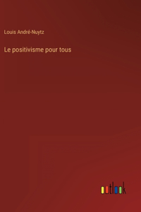 Le positivisme pour tous