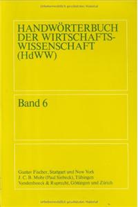 Handworterbuch Der Wirtschaftswissenschaft (Hdww) Band 06