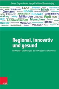 Regional, Innovativ Und Gesund