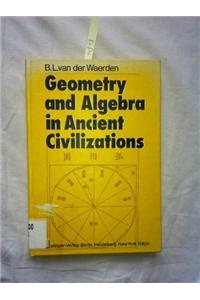Geometry and Algebra in Ancient Civilizations