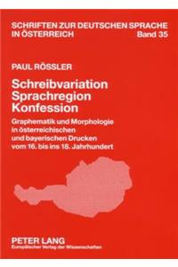 Schreibvariation - Sprachregion - Konfession