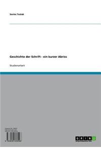 Geschichte Der Schrift - Ein Kurzer Abriss